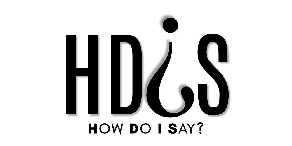 HDiS: How Do I Say?